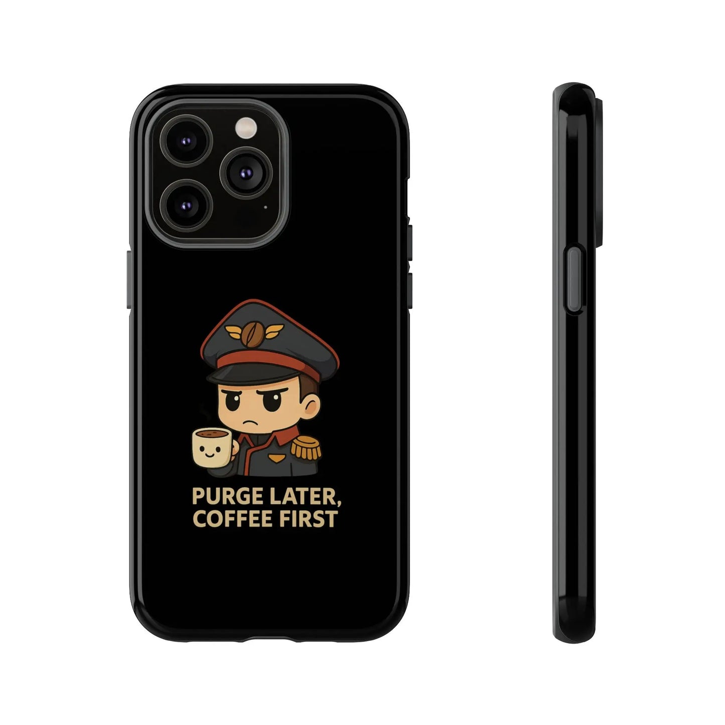 Grimdark Coffee Phone Case – Purge Later, Coffee First Printify