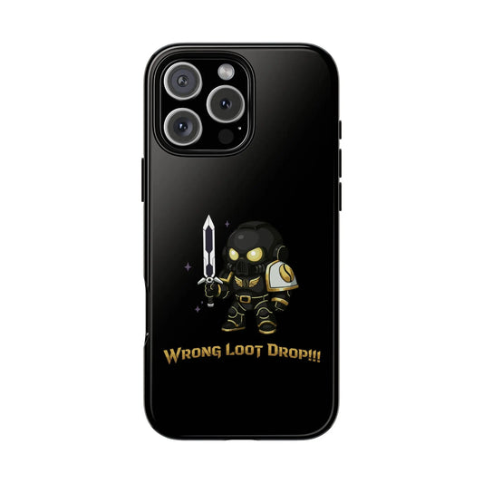 Grimdark Loot Phone Case – Wrong Loot Drop!!! Printify