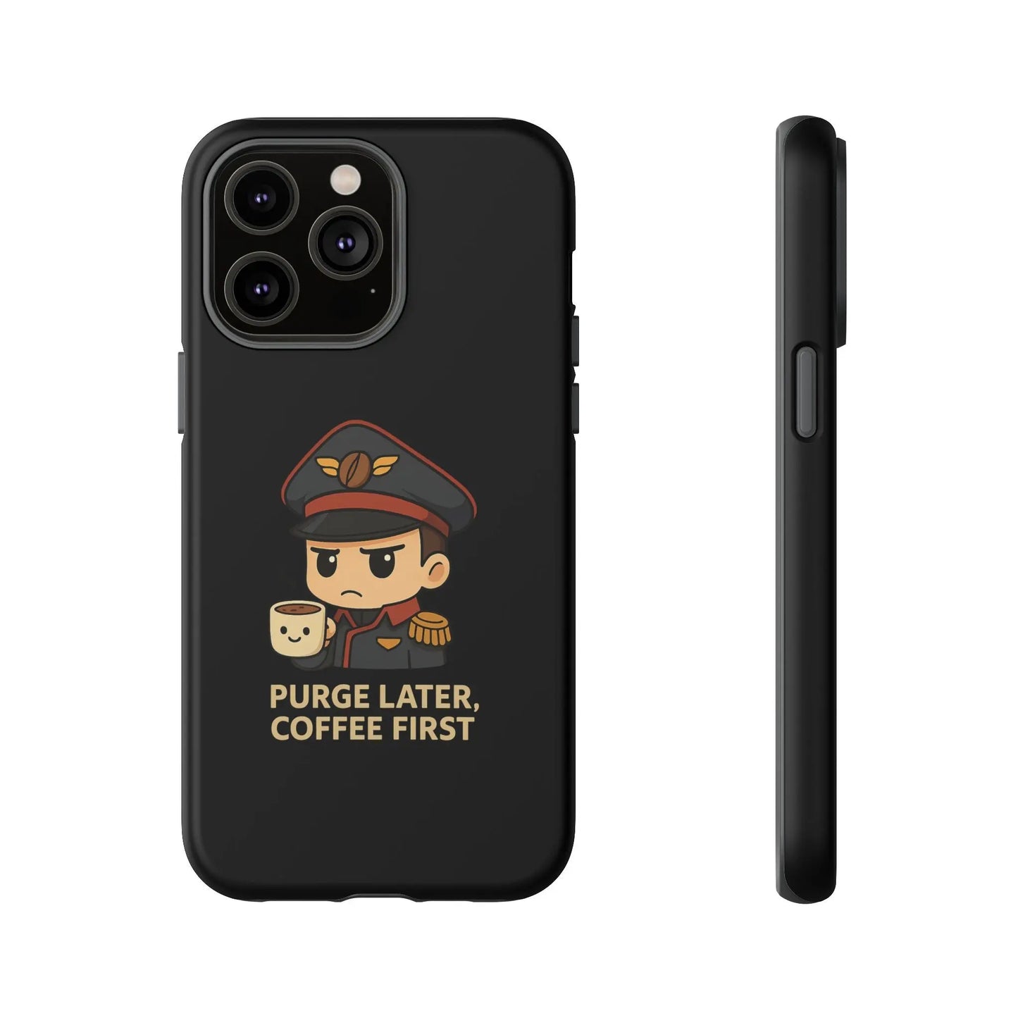 Grimdark Coffee Phone Case – Purge Later, Coffee First Printify
