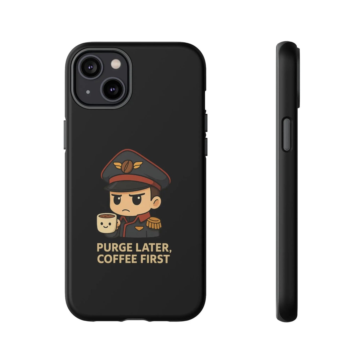 Grimdark Coffee Phone Case – Purge Later, Coffee First Printify