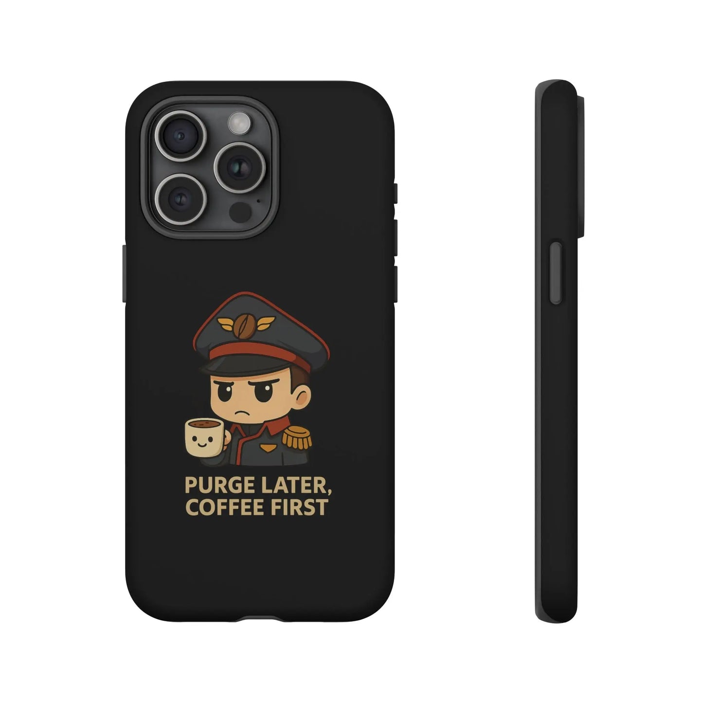 Grimdark Coffee Phone Case – Purge Later, Coffee First Printify