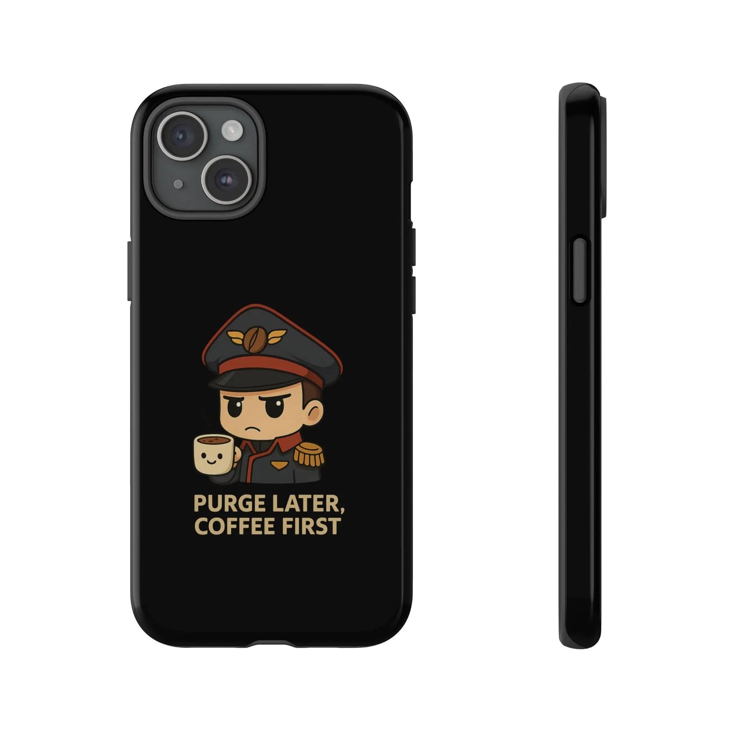 Grimdark Coffee Phone Case – Purge Later, Coffee First Printify