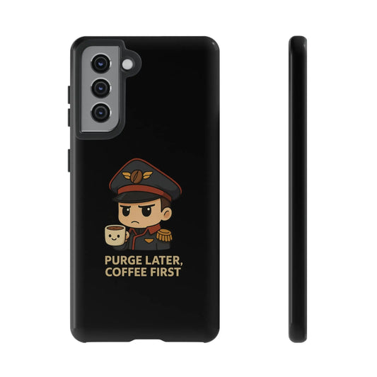 Grimdark Coffee Phone Case – Purge Later, Coffee First Printify