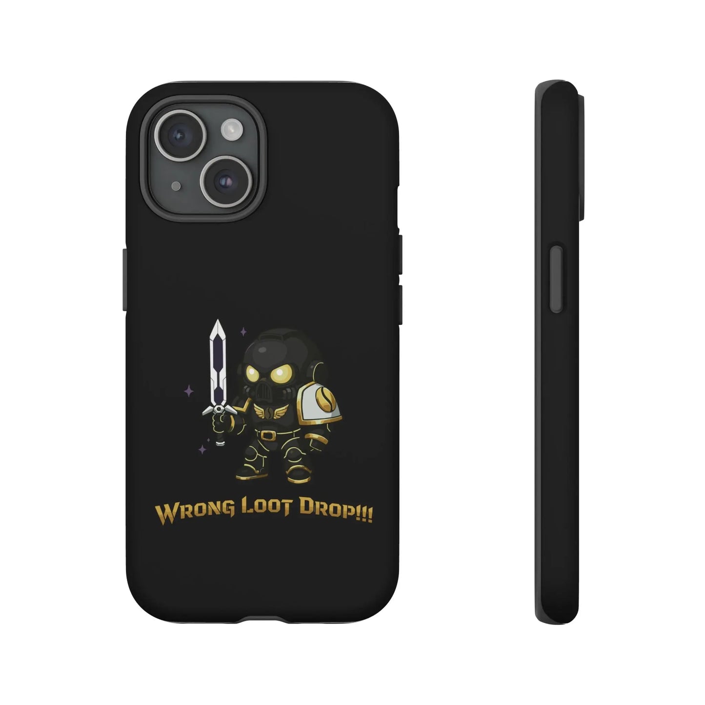 Grimdark Loot Phone Case – Wrong Loot Drop!!! Printify