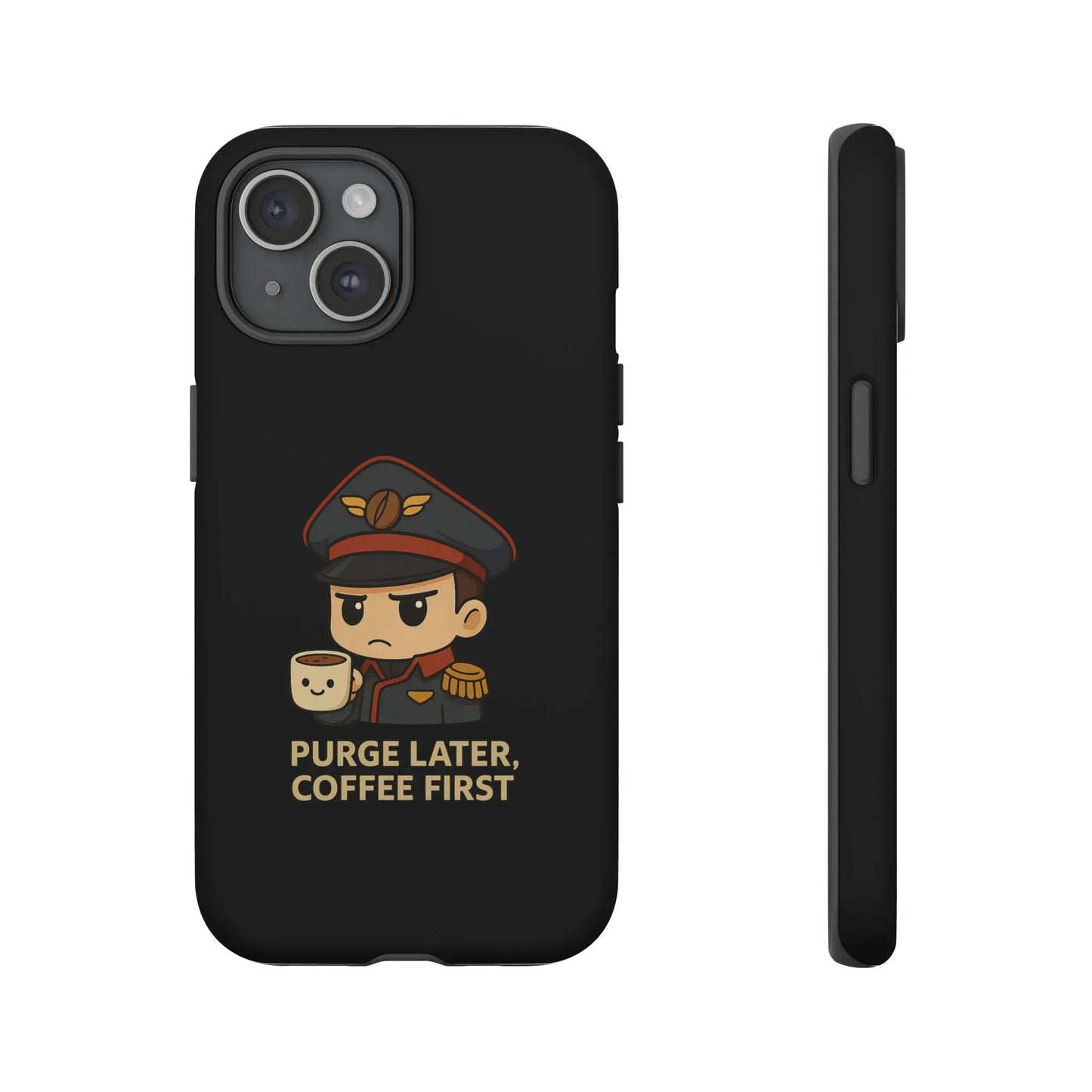 Grimdark Coffee Phone Case – Purge Later, Coffee First Printify