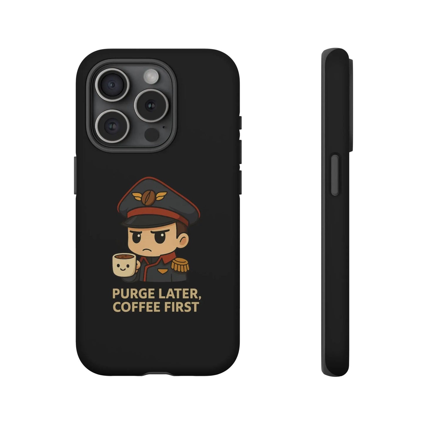 Grimdark Coffee Phone Case – Purge Later, Coffee First Printify