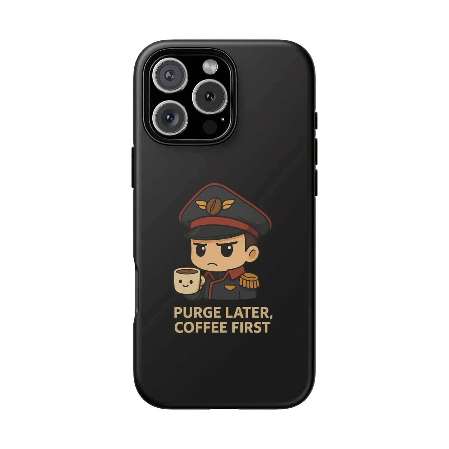 Grimdark Coffee Phone Case – Purge Later, Coffee First Printify