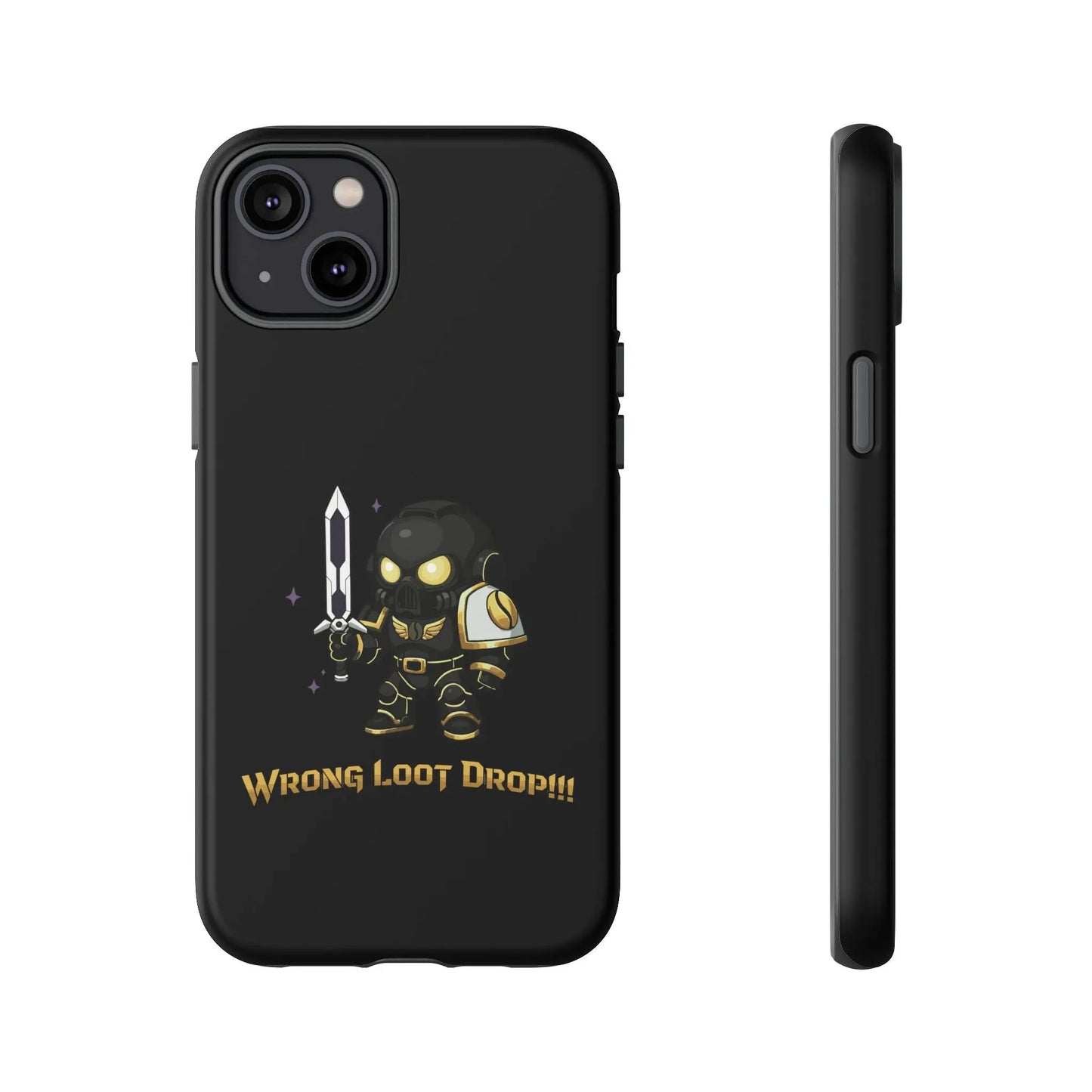 Grimdark Loot Phone Case – Wrong Loot Drop!!! Printify
